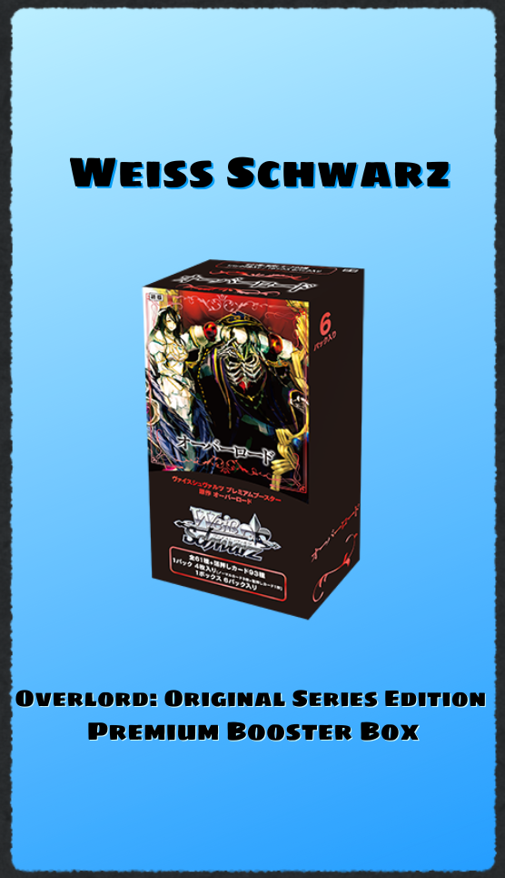 Weiss Schwarz Overlord: Original Series Edition  Premium Booster Box